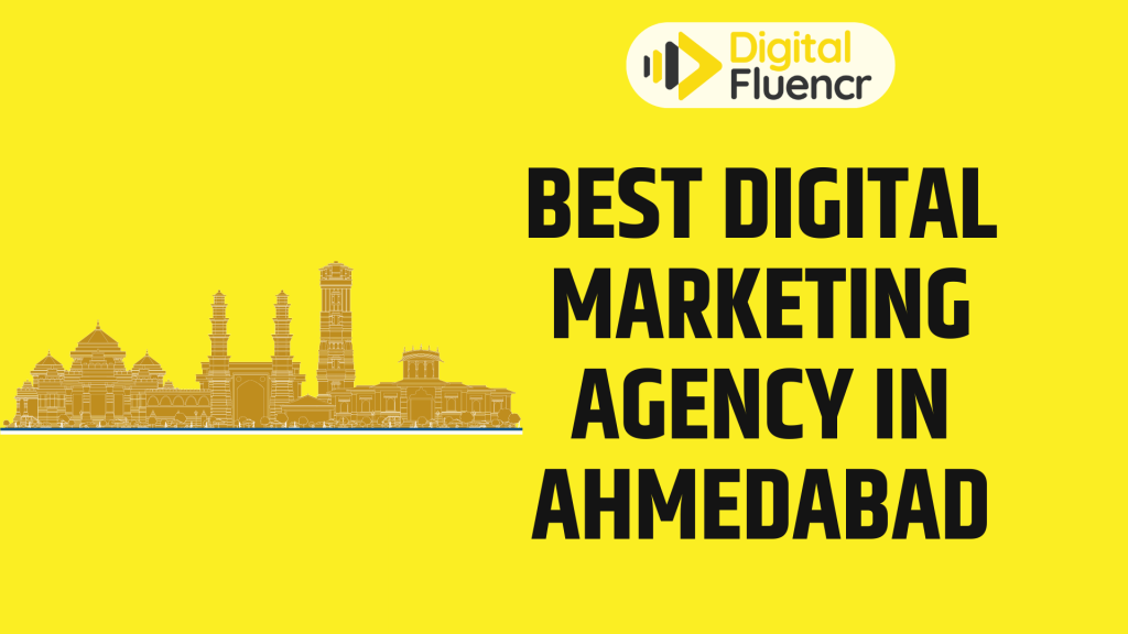 Best Digital Marketing Agency In Ahmedabad