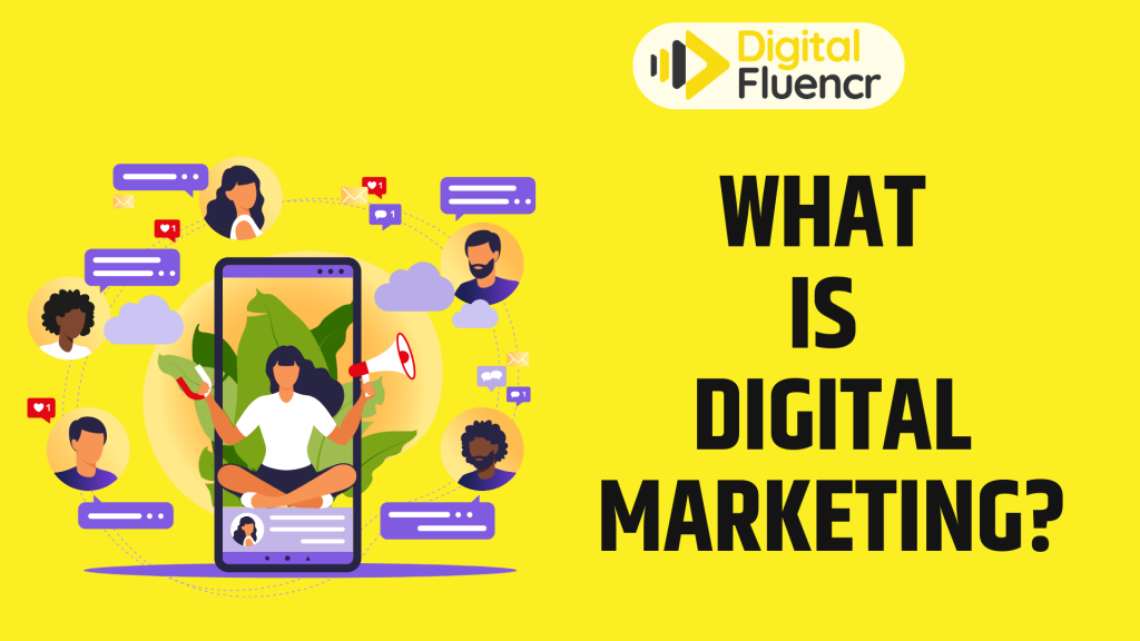 What Is Digital Marketing